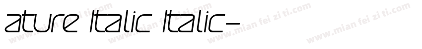 ature Italic Italic字体转换